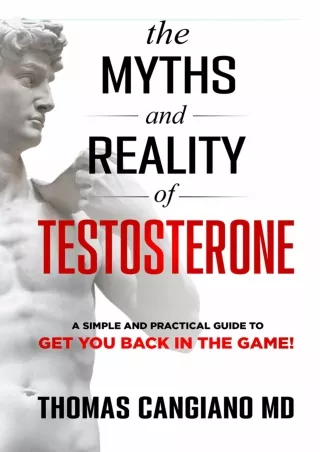 PDF BOOK DOWNLOAD The Myths and Reality of Testosterone: A Simple and Practical