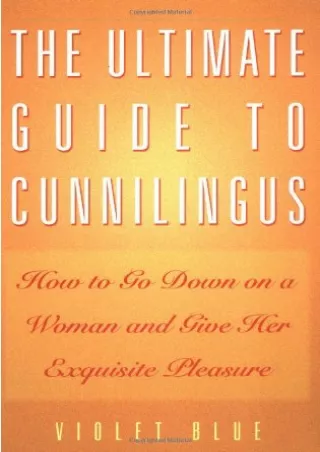 PDF KINDLE DOWNLOAD The Ultimate Guide to Cunnilingus: How to Go Down on a Woman
