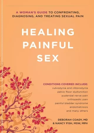 [PDF] DOWNLOAD EBOOK Healing Painful Sex: A Woman's Guide to Confronting, Diagno