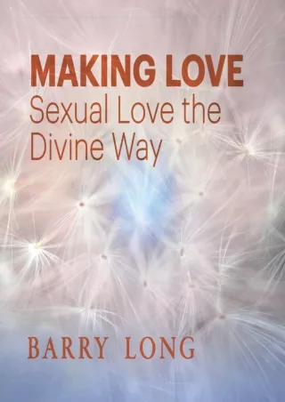 PDF Making Love: Sexual Love the Divine Way ebooks