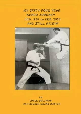 EPUB DOWNLOAD My Sixty-Four Year Kenpo Journey: Feb. 1959 – Feb. 2023 And still