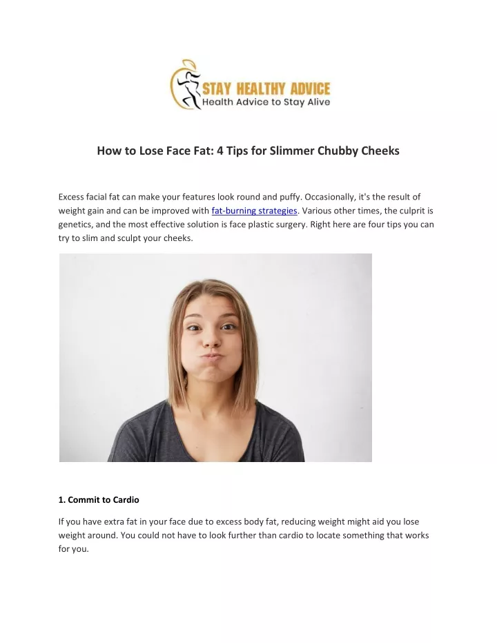 how to lose face fat 4 tips for slimmer chubby