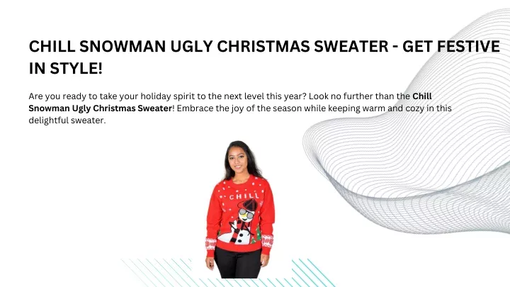 chill snowman ugly christmas sweater get festive