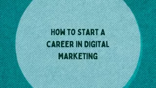 how to start a career in digital marketing
