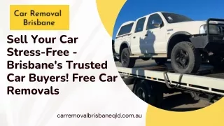 Sell Your Car Stress-Free - Brisbane's Trusted Car Buyers! Free Car Removals