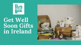 Get Well Soon Gifts in Ireland