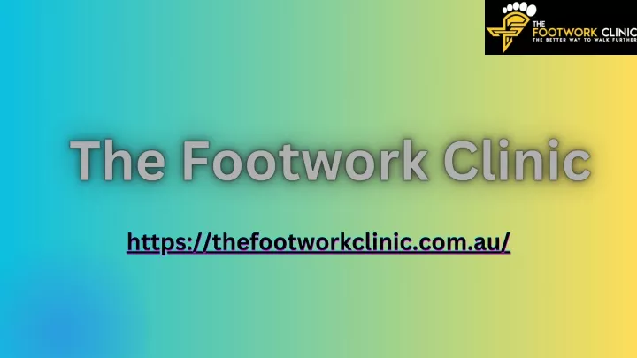 https thefootworkclinic com au https