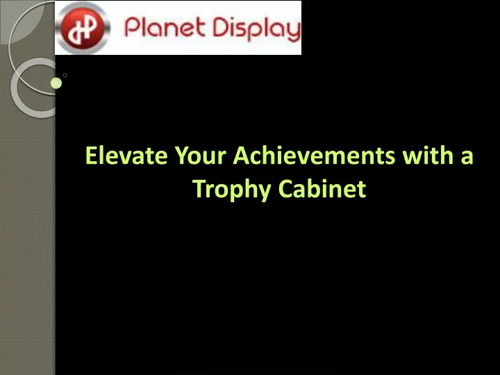 elevate your achievements with a trophy cabinet