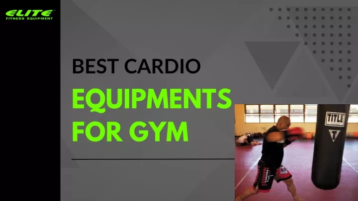 best cardio equipments for gym