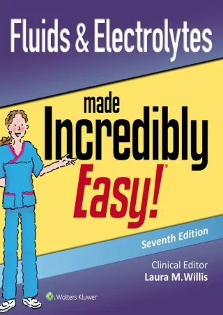 PDF_ Fluids & Electrolytes Made Incredibly Easy (Incredibly Easy! Series®)