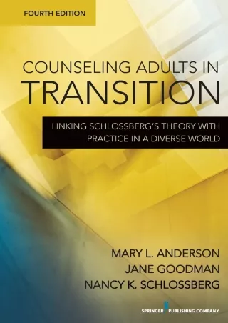 PDF/READ Counseling Adults in Transition, Fourth Edition: Linking Schlossberg's Theory