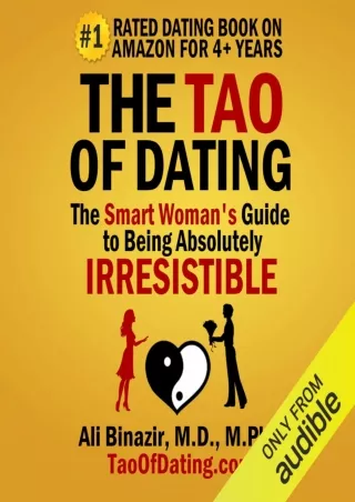 $PDF$/READ/DOWNLOAD The Tao of Dating: The Smart Woman's Guide to Being Absolutely Irresistible