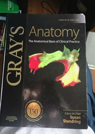 Download Book [PDF] Gray's Anatomy: The Anatomical Basis of Clinical Practice: 150 Anniversary