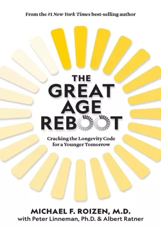 READ [PDF] The Great Age Reboot: Cracking the Longevity Code for a Younger Tomorrow