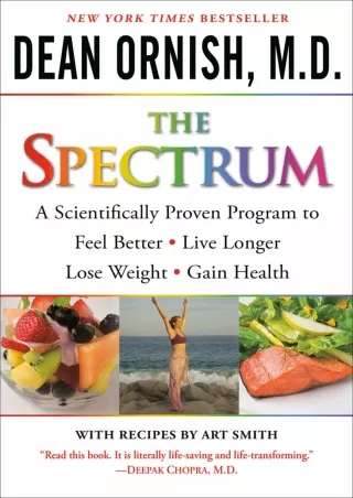 $PDF$/READ/DOWNLOAD The Spectrum: A Scientifically Proven Program to Feel Better, Live Longer,