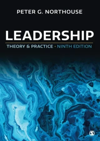 [READ DOWNLOAD] Leadership: Theory and Practice
