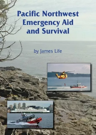 READ [PDF] Pacific Northwest Emergency Aid and Survival