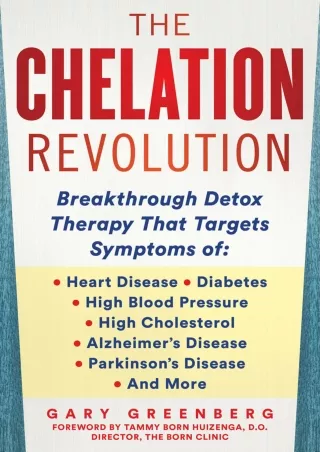 DOWNLOAD/PDF The Chelation Revolution: Breakthrough Detox Therapy, with a Foreword by Tammy
