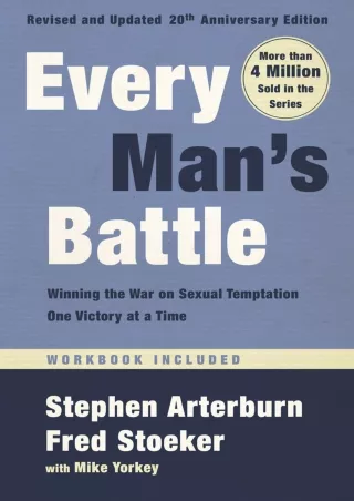 [PDF READ ONLINE] Every Man's Battle, Revised and Updated 20th Anniversary Edition: Winning the