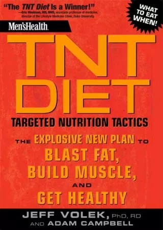 [PDF READ ONLINE] Men's Health TNT Diet: The Explosive New Plan to Blast Fat, Build Muscle, and