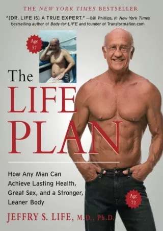 get [PDF] Download The Life Plan: How Any Man Can Achieve Lasting Health, Great Sex, and a