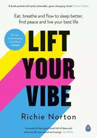 PDF_ Lift Your Vibe: Eat, breathe and flow to sleep better, find peace and live