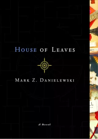 $PDF$/READ/DOWNLOAD House of Leaves: The Remastered Full-Color Edition