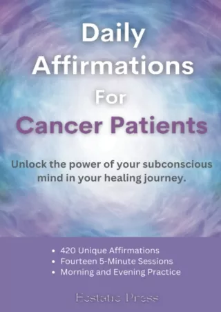 DOWNLOAD/PDF Daily Affirmations for Cancer Patients: Unlock the power of your subconscious