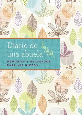 get [PDF] Download Diario de una abuela (Regalo por Abuela, Regalo por Día de las Madres):