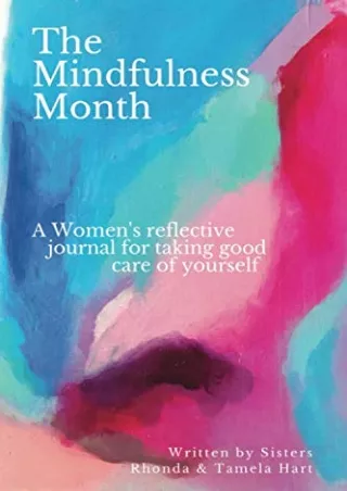PDF_ The Mindfulness Month: A Women's reflective journal for taking good care of