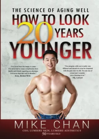 $PDF$/READ/DOWNLOAD The Science of Aging Well: How to Look 20 Years Younger