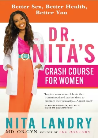 [PDF READ ONLINE] Dr. Nita’s Crash Course for Women: Better Sex, Better Health, Better You