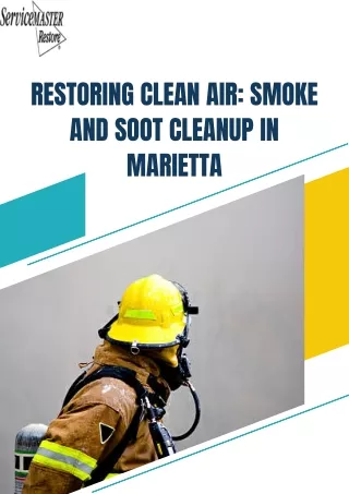 Smoke and Soot Cleanup in Marietta - Restore Your Home to Pre-Damage Condition