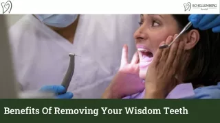 Top Benefits of Wisdom Teeth Removal - Schellenberg Dental Expertise