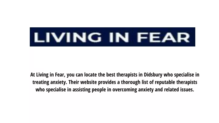 at living in fear you can locate the best