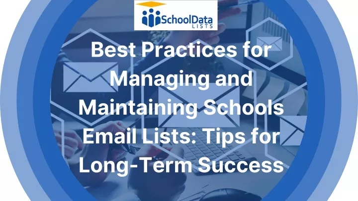 best practices for managing and maintaining