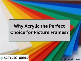 Why Acrylic the Perfect Choice for Picture Frames?