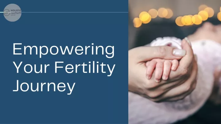 empowering your fertility journey