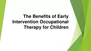 The Benefits of Early Intervention Occupational Therapy for