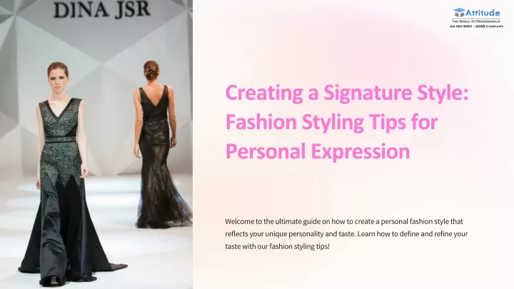 creating a signature style fashion styling tips