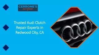 Trusted Audi Clutch Repair Experts in Redwood City, CA
