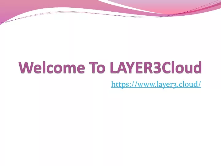 welcome to layer3cloud
