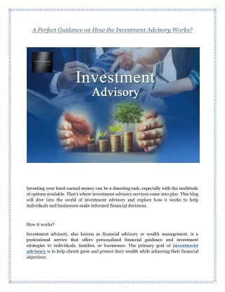 a perfect guidance on how the investment advisory