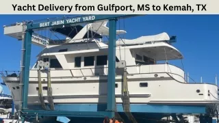 Yacht Delivery from Gulfport, MS to Kemah, TX