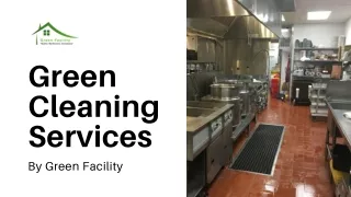 Sustainability Meets Cleanliness: Green Cleaning Services by Green Facility