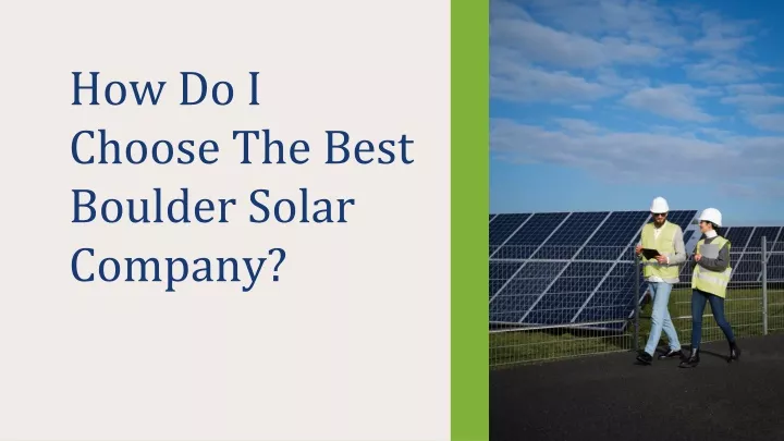 how do i choose the best boulder solar company