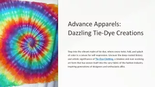 Advance Apparels Dazzling Tie-Dye Creations
