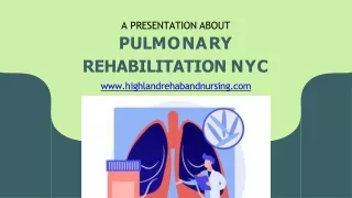 The Best Pulmonary Rehabilitation NYC | Highland Care Center