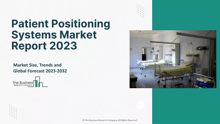 patient positioning systems market report 2023
