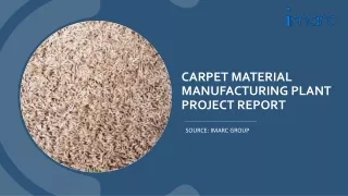 Carpet Material Manufacturing Plant Project Report